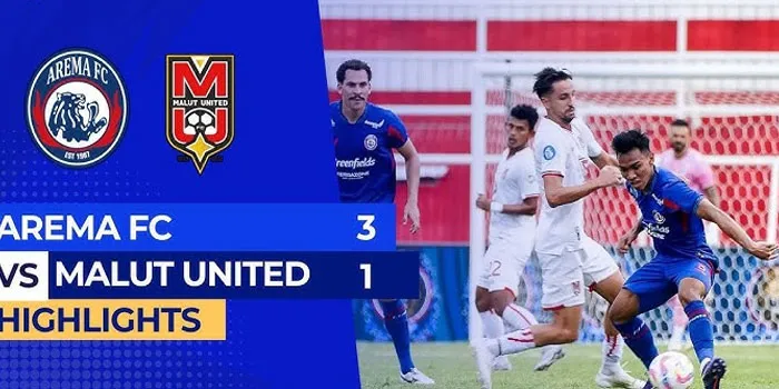 BRI LIGA 1 - Arema Fc Berhasil Menundukkan Malut United 3-1